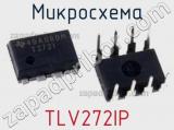 Микросхема TLV272IP фотография 2.