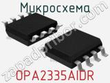 Микросхема OPA2335AIDR 