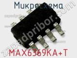 Микросхема MAX6369KA+T 