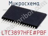 Микросхема LTC3897HFE#PBF 