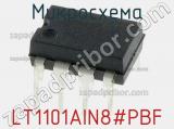 Микросхема LT1101AIN8#PBF 