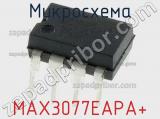 Микросхема MAX3077EAPA+ 