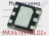 Микросхема MAX6769TALD2+ 