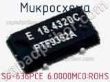 Микросхема SG-636PCE 6.0000MC0:ROHS