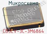 Микросхема CB3LV-3C-3M6864 