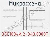 Микросхема DSC1004AI2-040.0000T 