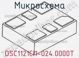 Микросхема DSC1121CI1-024.0000T