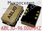 Микросхема ABLJO-96.000MHZ 
