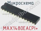 Микросхема MAX1480EACPI+ 