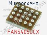 Микросхема FAN5405UCX 