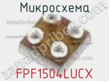 Микросхема FPF1504LUCX 