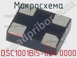 Микросхема DSC1001BI5-024.0000 