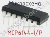 Микросхема MCP6144-I/P 