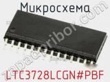 Микросхема LTC3728LCGN#PBF 