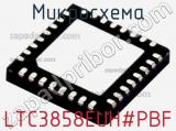 Микросхема LTC3858EUH#PBF фотография 2.