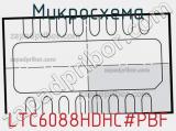 Микросхема LTC6088HDHC#PBF 