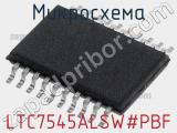 Микросхема LTC7545ALSW#PBF