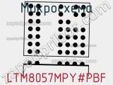 Микросхема LTM8057MPY#PBF 