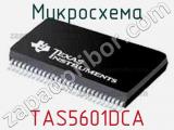 Микросхема TAS5601DCA 