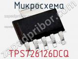 Микросхема TPS726126DCQ фотография 2.
