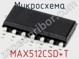 Микросхема MAX512CSD+T 