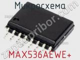 Микросхема MAX536AEWE+ 