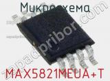 Микросхема MAX5821MEUA+T