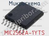 Микросхема MIC2562A-1YTS