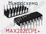 Микросхема MAX202ECPE+ 