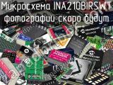 Микросхема INA210BIRSWT 