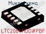 Микросхема LTC2064HDD#PBF 