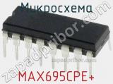 Микросхема MAX695CPE+ фотография 2.