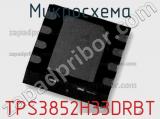 Микросхема TPS3852H33DRBT фотография 2.