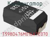 Конденсатор T598D476M016ATE070 фотография 2.