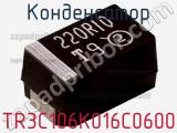 Конденсатор TR3C106K016C0600 фотография 3.