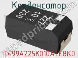 Конденсатор T499A225K010ATE8K0 фотография 2.