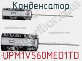 Конденсатор UPM1V560MED1TD 