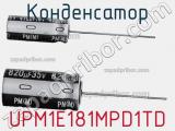 Конденсатор UPM1E181MPD1TD