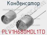 Конденсатор PLV1H680MDL1TD фотография 2.