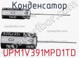 Конденсатор UPM1V391MPD1TD 