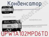 Конденсатор UPW1A102MPD6TD фотография 3.