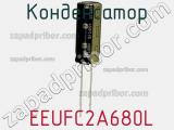 Конденсатор  EEUFC2A680L фотография 3.