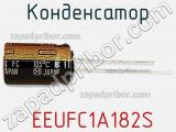 Конденсатор  EEUFC1A182S фотография 2.