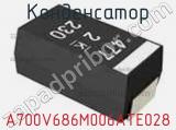 Конденсатор A700V686M006ATE028 фотография 2.