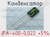 Конденсатор JFA-400-0,022 +5% 