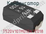 Конденсатор T520V107M010ATE018 фотография 2.