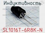 Индуктивность SL1016T-6R8K-N 