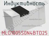 Индуктивность MLG1005S0N4BTD25 фотография 2.