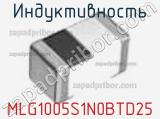 Индуктивность MLG1005S1N0BTD25 фотография 3.