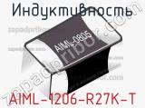 Индуктивность AIML-1206-R27K-T 